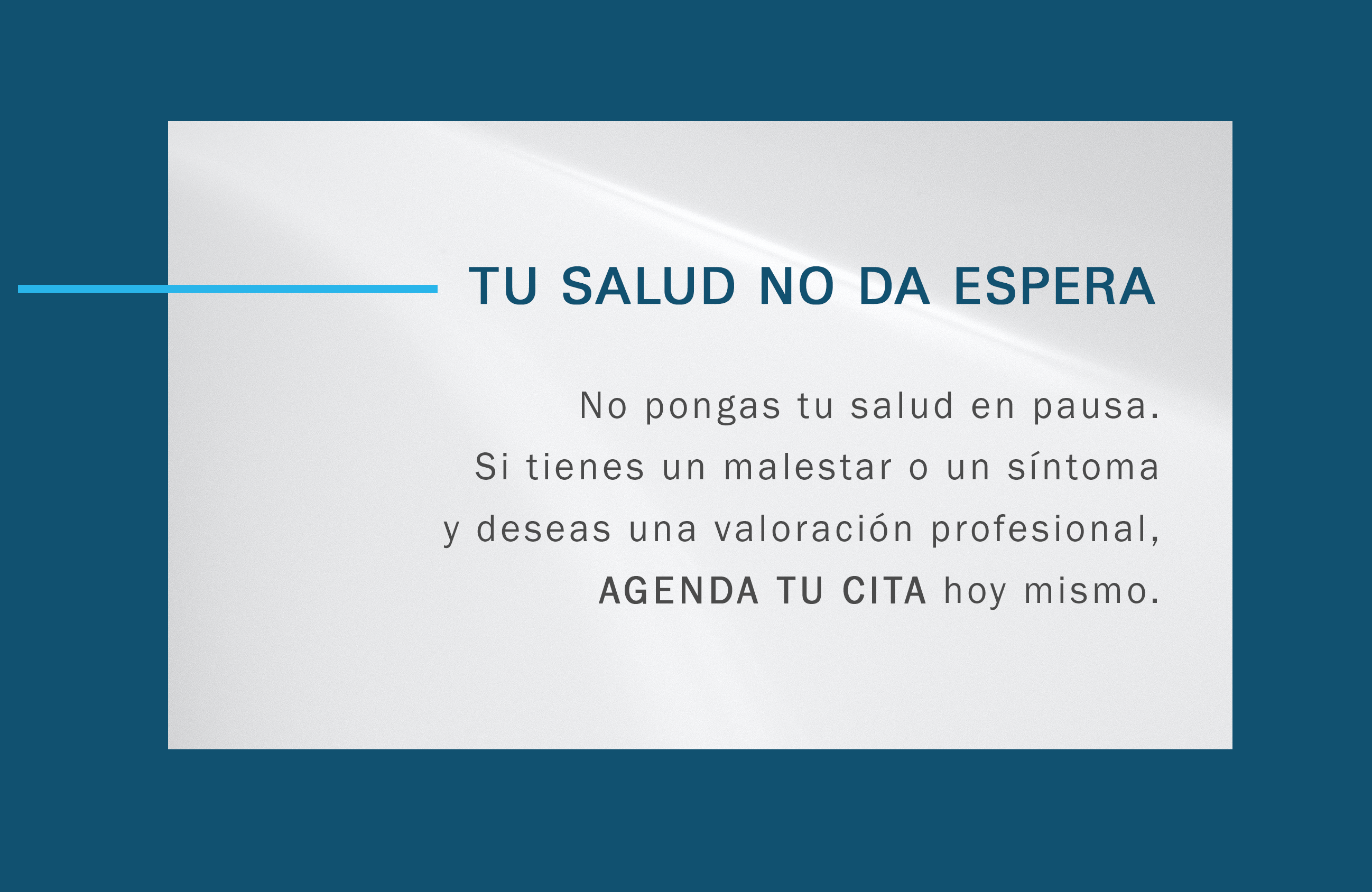 Tu salud no da espera